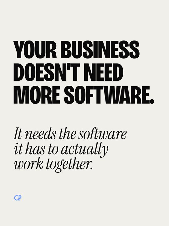 Your business doesn't need more software